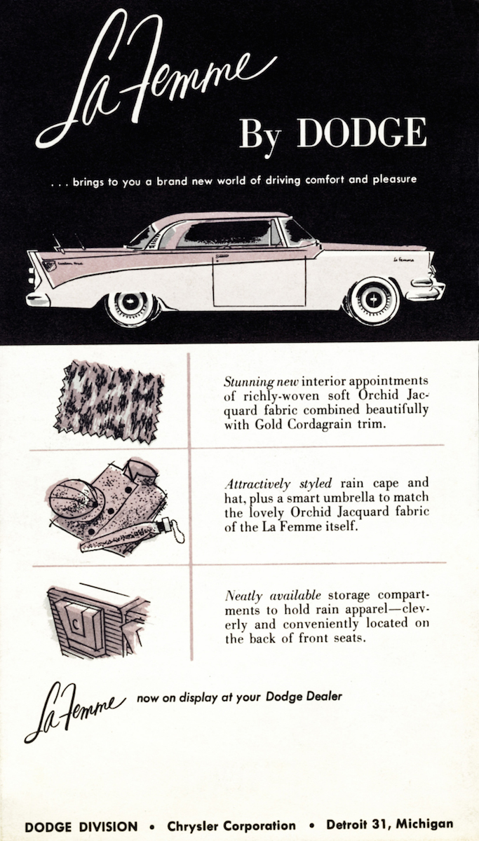 The back page of the brochure of the 1956 Dodge La Femme. The La Femme package was offered in 1955 and 1956 and was marketed toward female buyers/. This vehicle was painted pink and white and came with a make-up bag, and umbrella