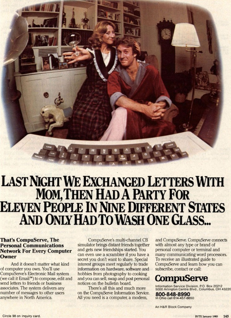 Múlt éjjel leveleztünk Anyuval, aztán 9 különböző államban élő 11 emberrel buliztunk, mégis csak egyetlen poharat kellett elmosogatni - a Compuserve e-mail reklámja a 80-as évek végéről