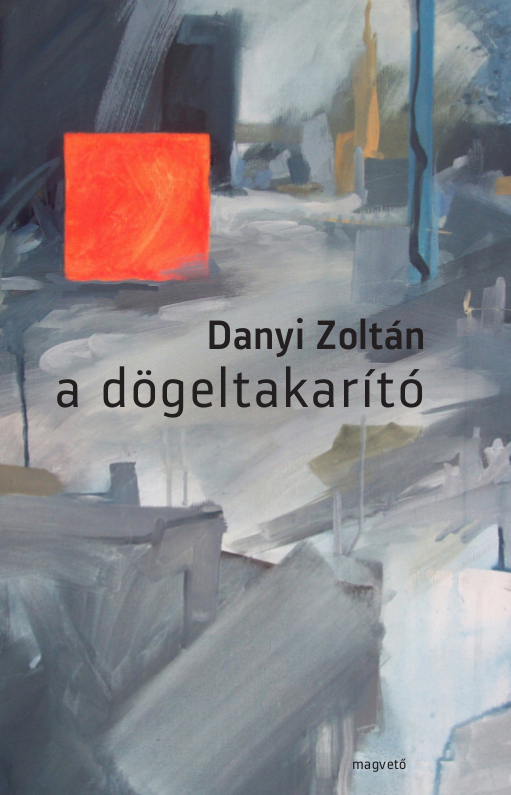 Danyi Zoltán A dögeltakarító