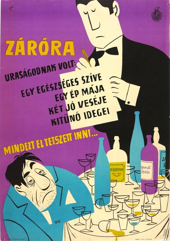 Kegyetlenül őszinték voltak a legjobb magyar alkoholellenes plakátok | 24.hu